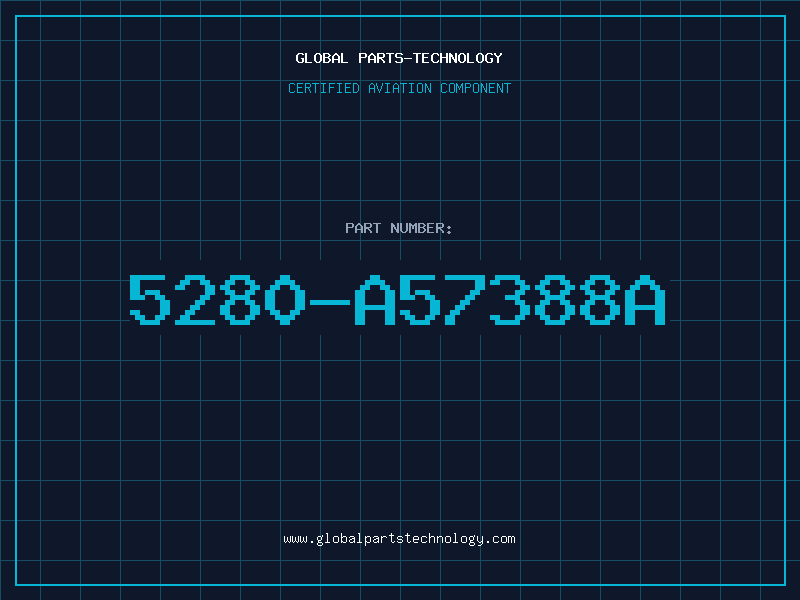 Aviation Part 5280-A57388A