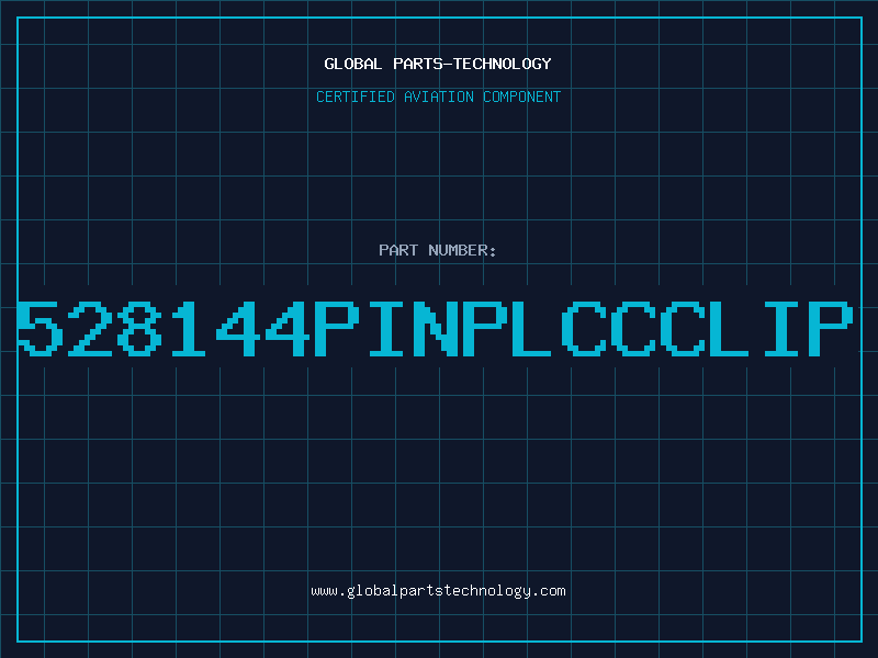 Aviation Part 528144PINPLCCCLIP