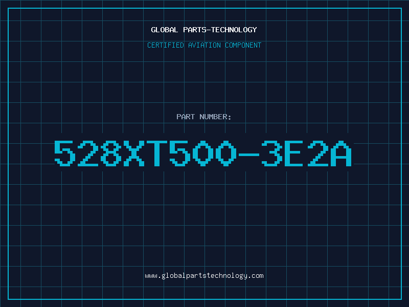 Aviation Part 528XT500-3E2A