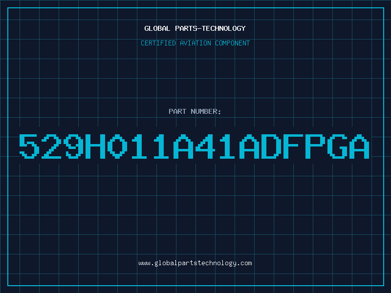 Aviation Part 529H011A41ADFPGA