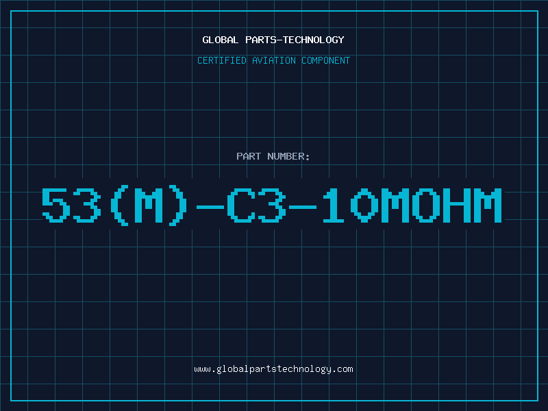 Aviation Part 53(M)-C3-10MOhm