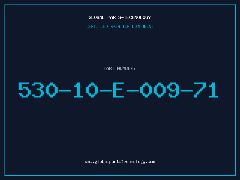 Aviation Part 530-10-E-009-71