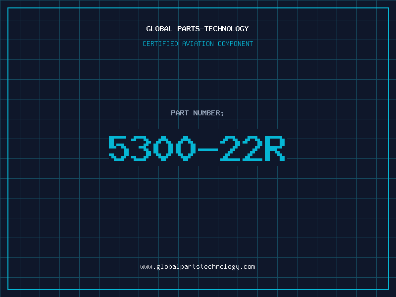 Aviation Part 5300-22R