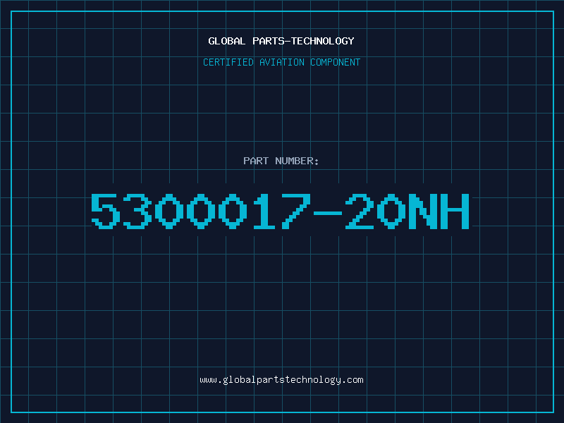 Aviation Part 5300017-20NH