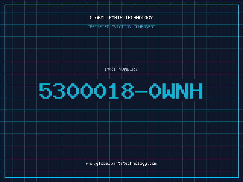 Aviation Part 5300018-0WNH