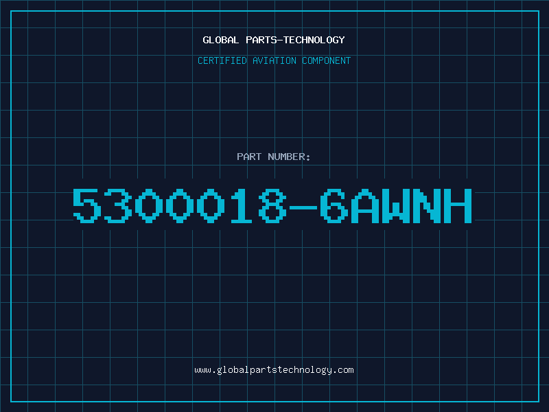 Aviation Part 5300018-6AWNH