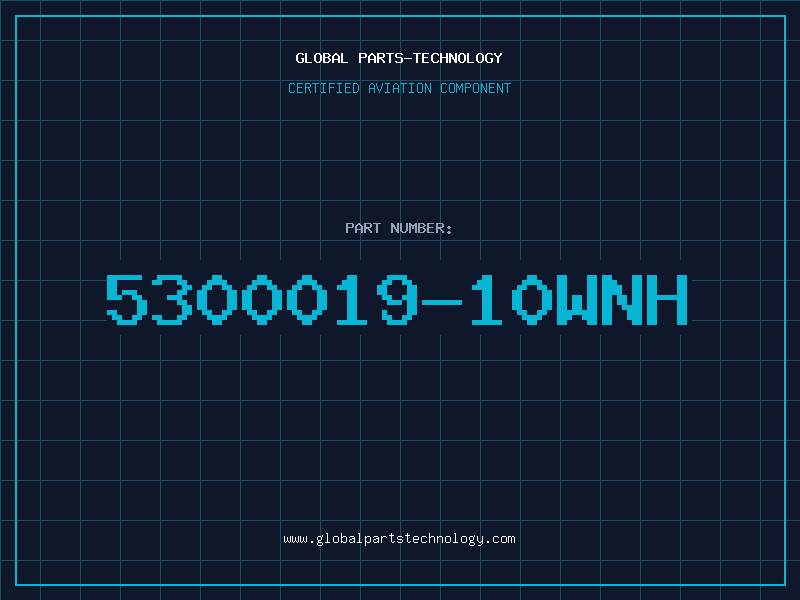 Aviation Part 5300019-10WNH