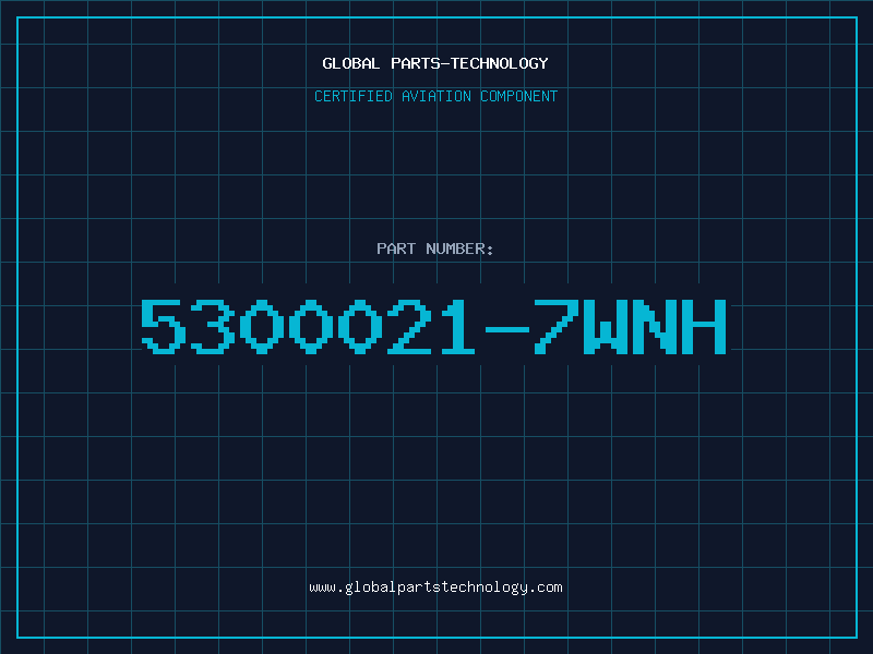 Aviation Part 5300021-7WNH