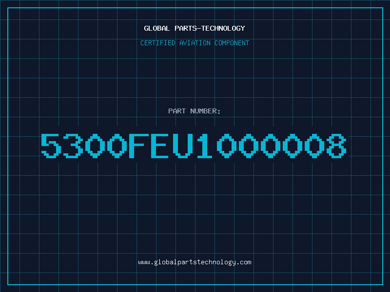Aviation Part 5300FEU1000008