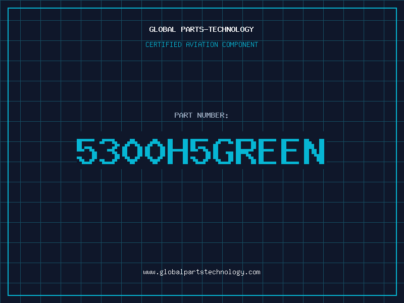 Aviation Part 5300H5GREEN