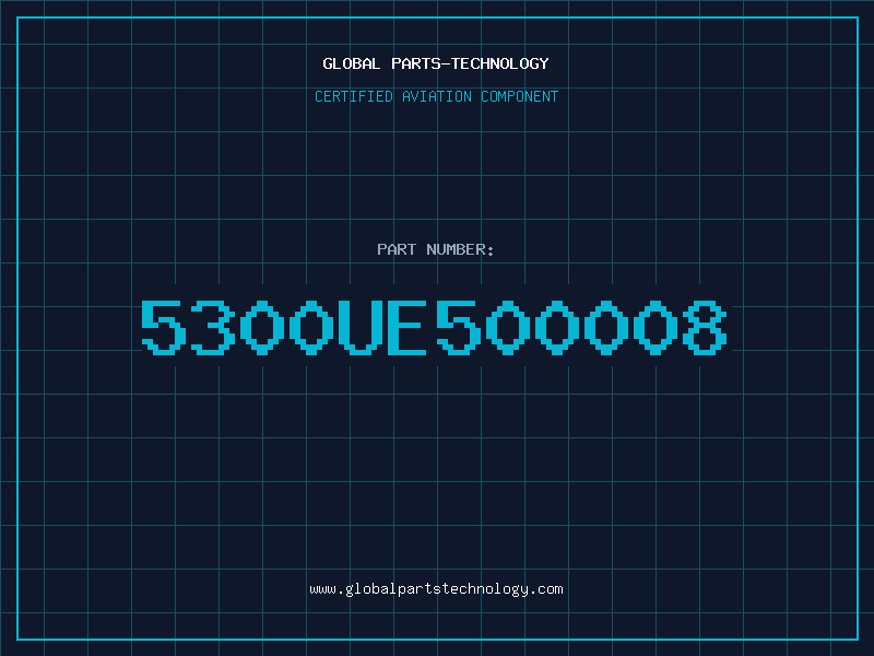 Aviation Part 5300UE500008