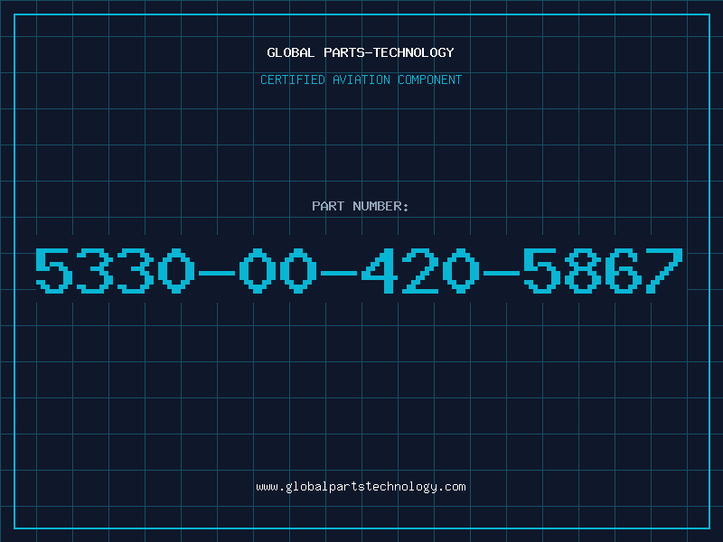Aviation Part 5330-00-420-5867