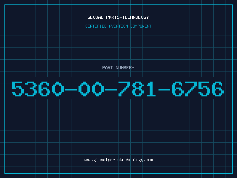 Aviation Part 5360-00-781-6756