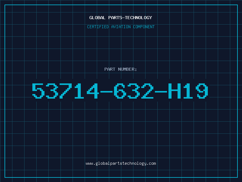 Aviation Part 53714-632-H19