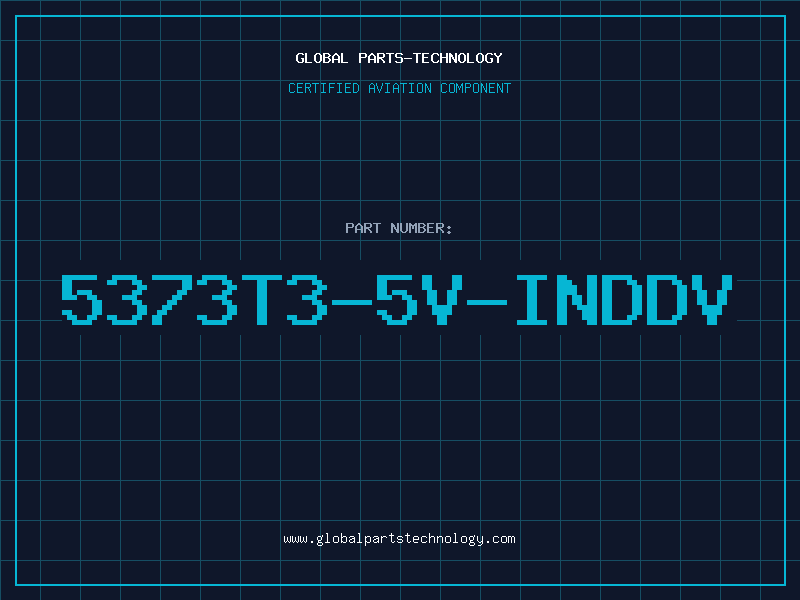 Aviation Part 5373T3-5V-INDDV