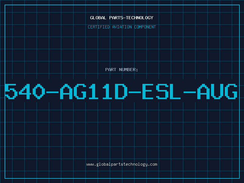 Aviation Part 540-AG11D-ESL-AUG