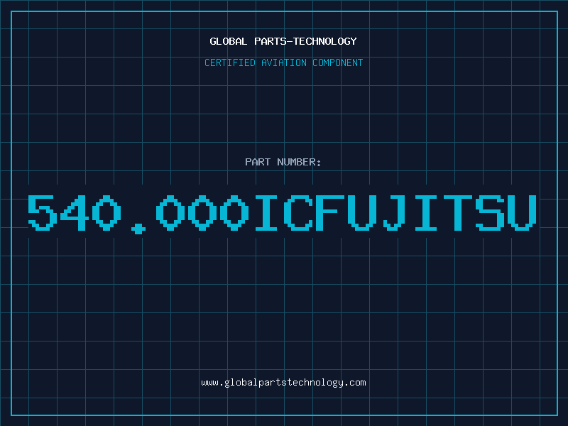 Aviation Part 540.000ICFUJITSU
