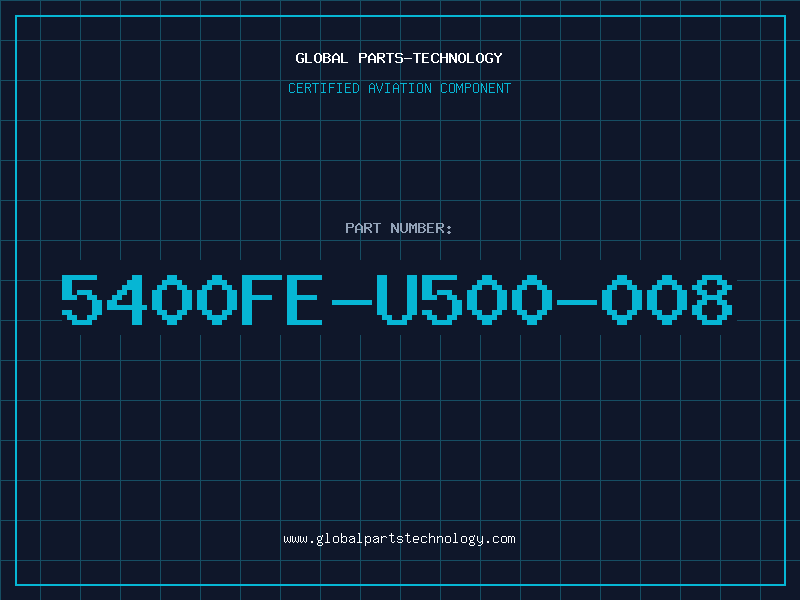 Aviation Part 5400FE-U500-008