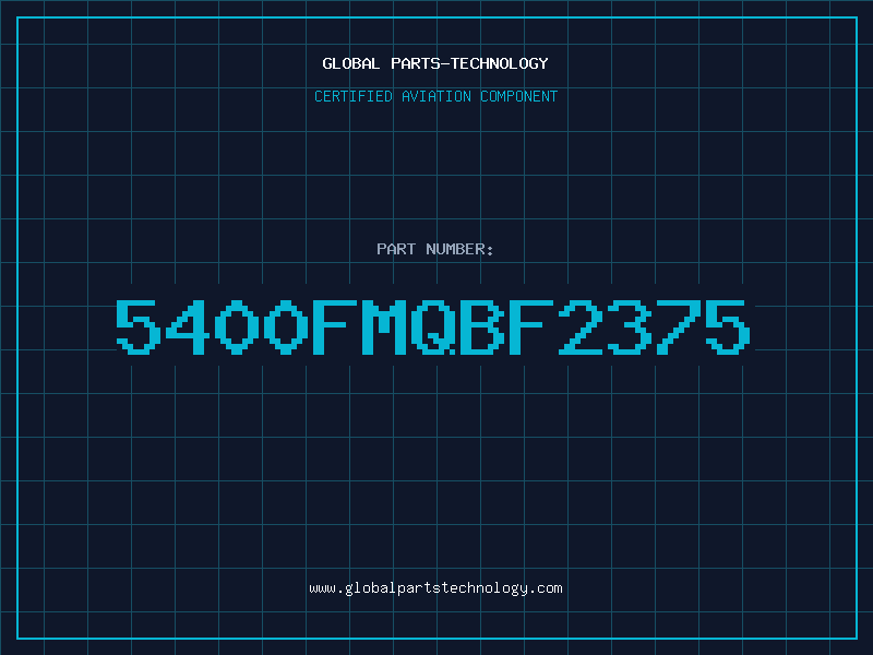 Aviation Part 5400FMQBF2375