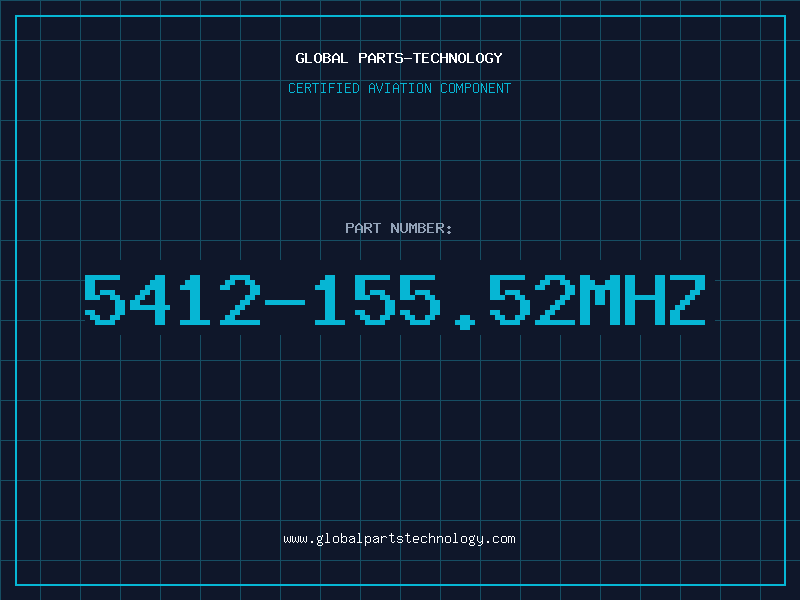Aviation Part 5412-155.52MHZ