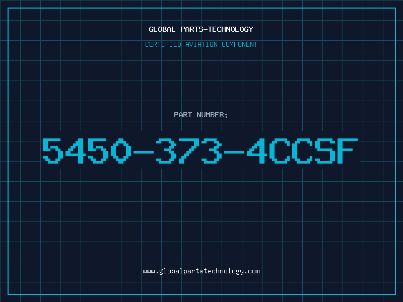 Aviation Part 5450-373-4CCSF
