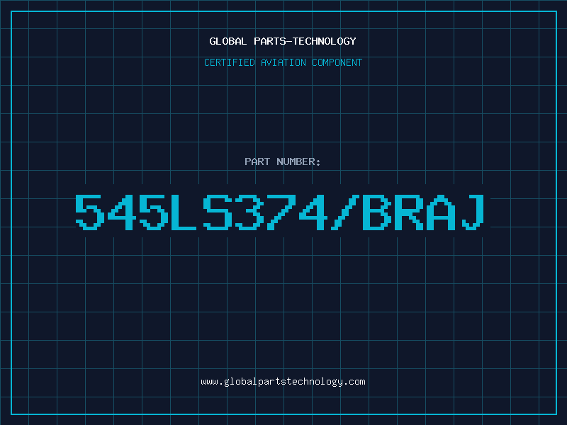 Aviation Part 545LS374/BRAJ
