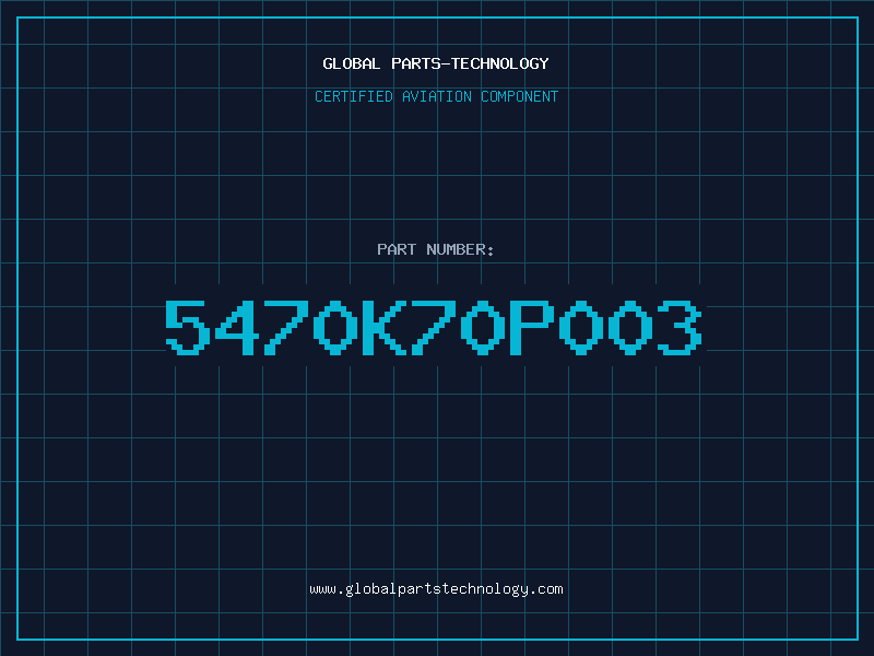 Aviation Part 5470K70P003