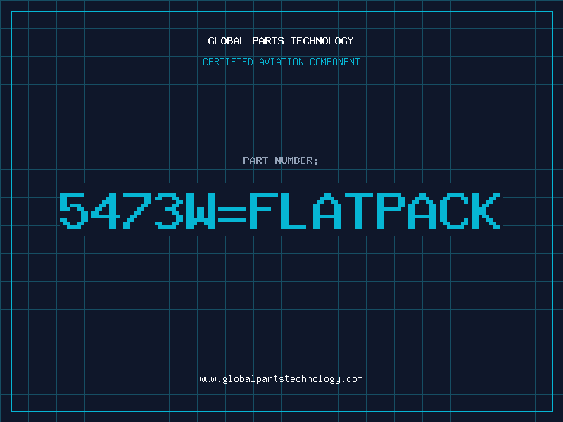 Aviation Part 5473W=FLATPACK