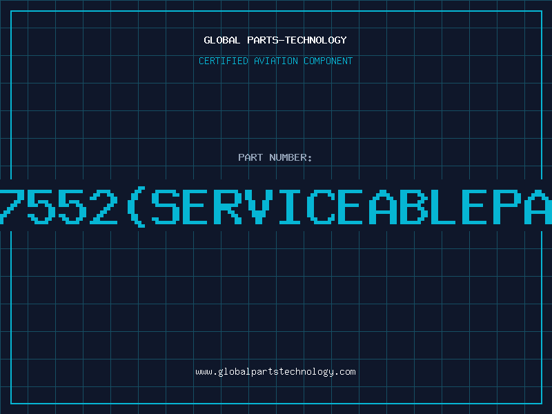 Aviation Part 547552serviceablepart