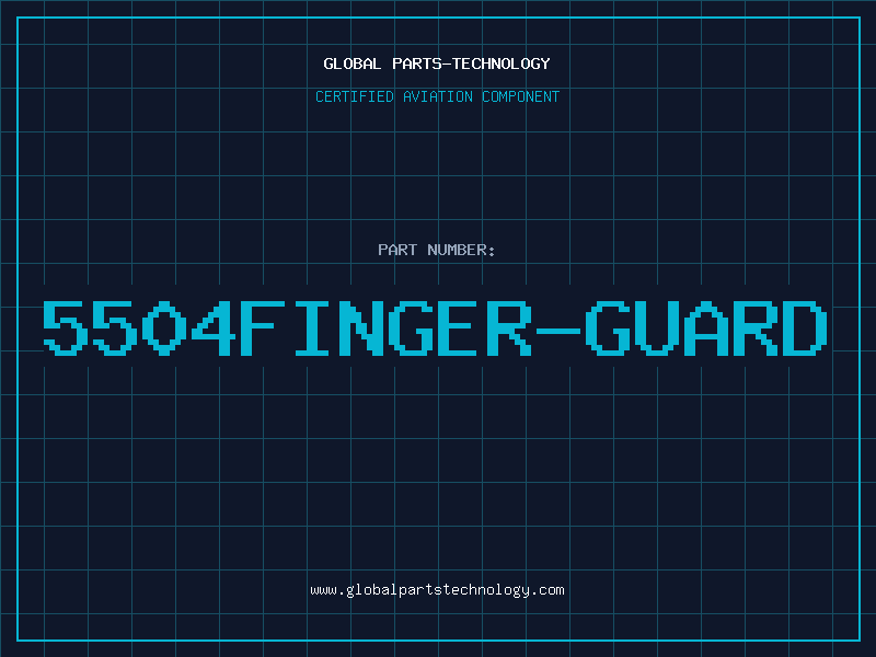 Aviation Part 5504FINGER-GUARD