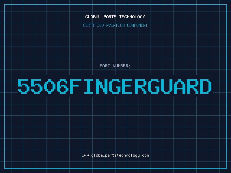 Aviation Part 5506FINGERGUARD