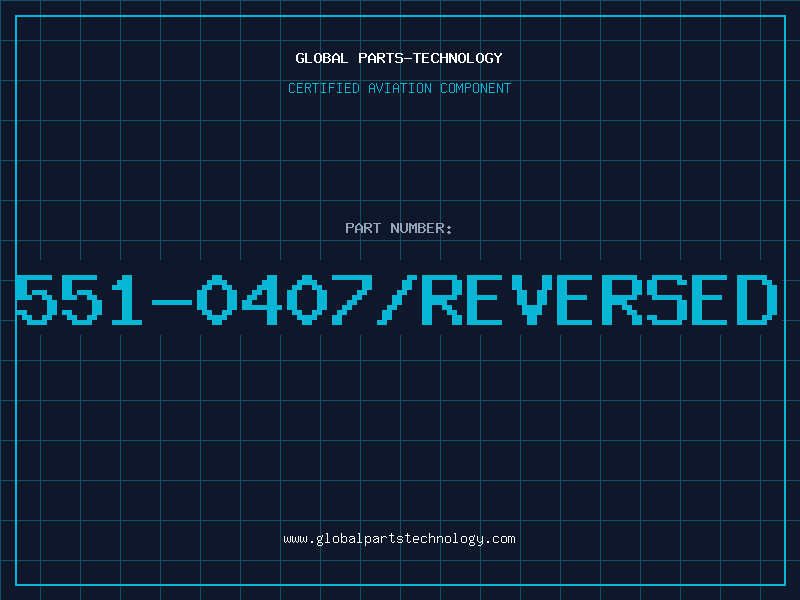 Aviation Part 551-0407/REVERSED