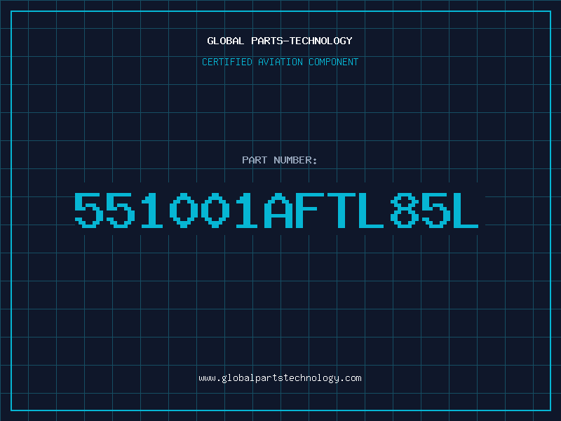 Aviation Part 551001AFTL85L