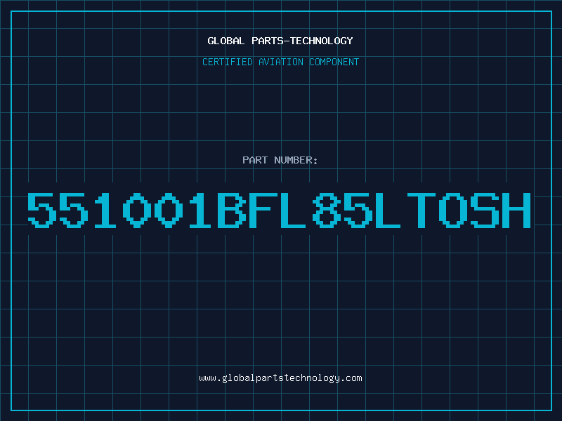Aviation Part 551001BFL85LTOSH