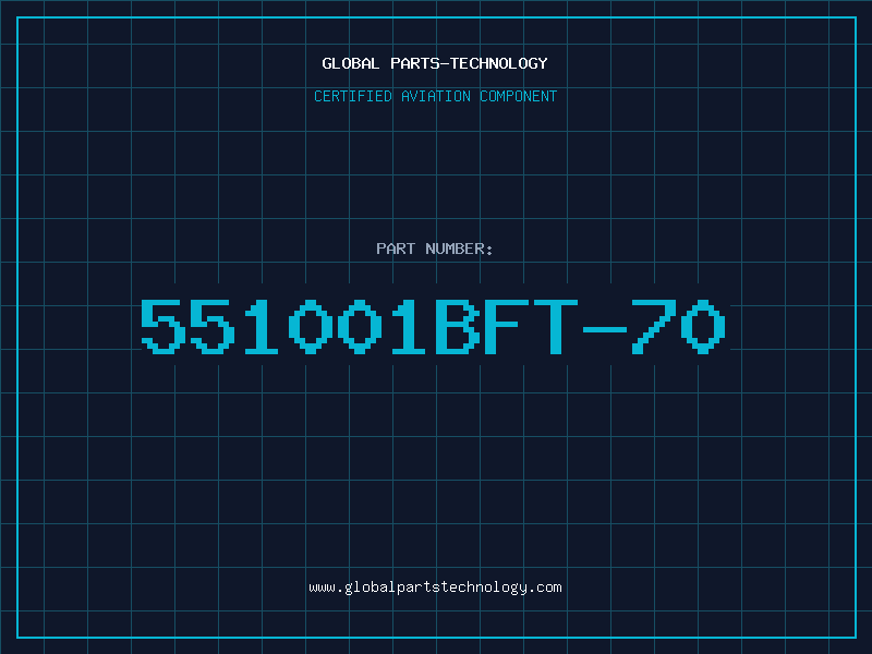 Aviation Part 551001BFT-70