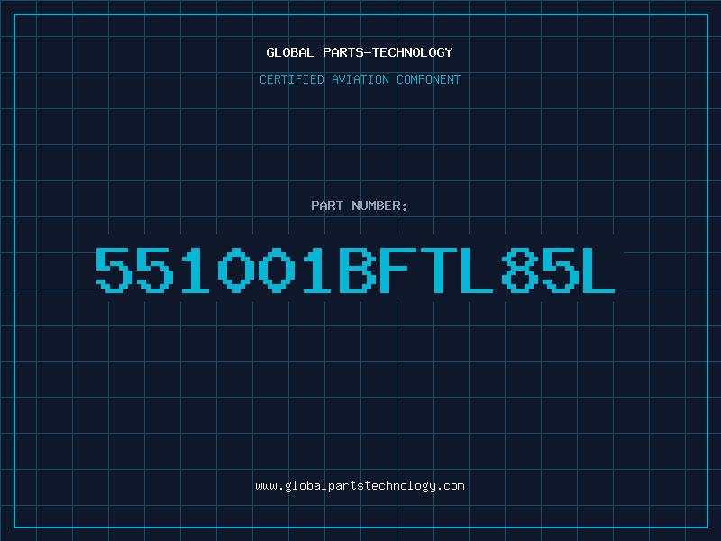 Aviation Part 551001BFTL85L
