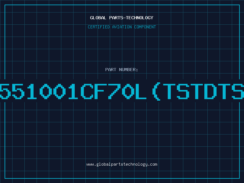 Aviation Part 551001CF70L(TSTDTS