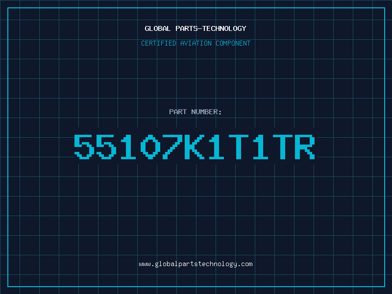 Aviation Part 55107K1T1TR