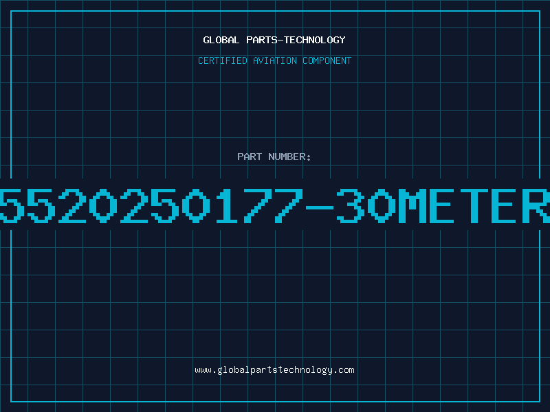Aviation Part 5520250177-30METER
