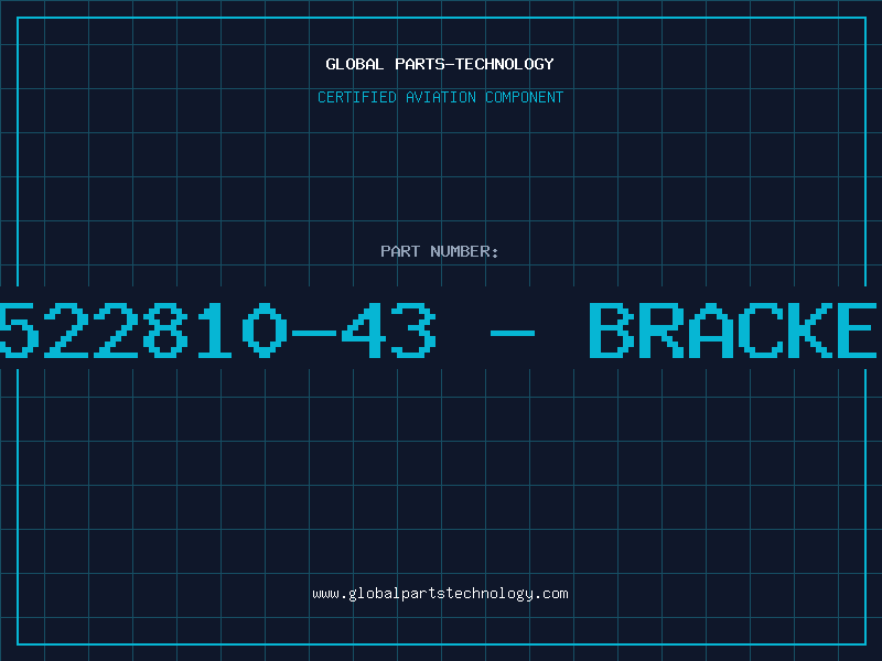 Aviation Part 5522810-43 - BRACKET