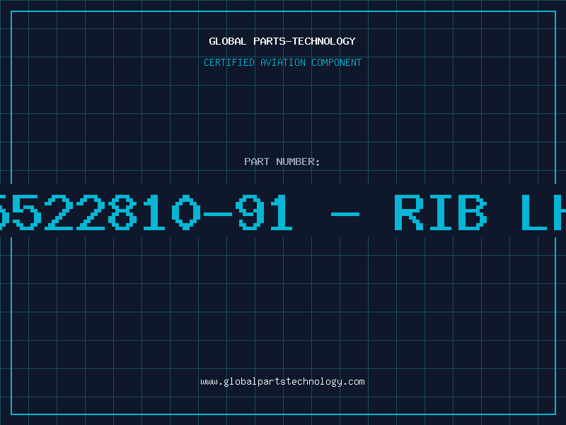 Aviation Part 5522810-91 - RIB LH