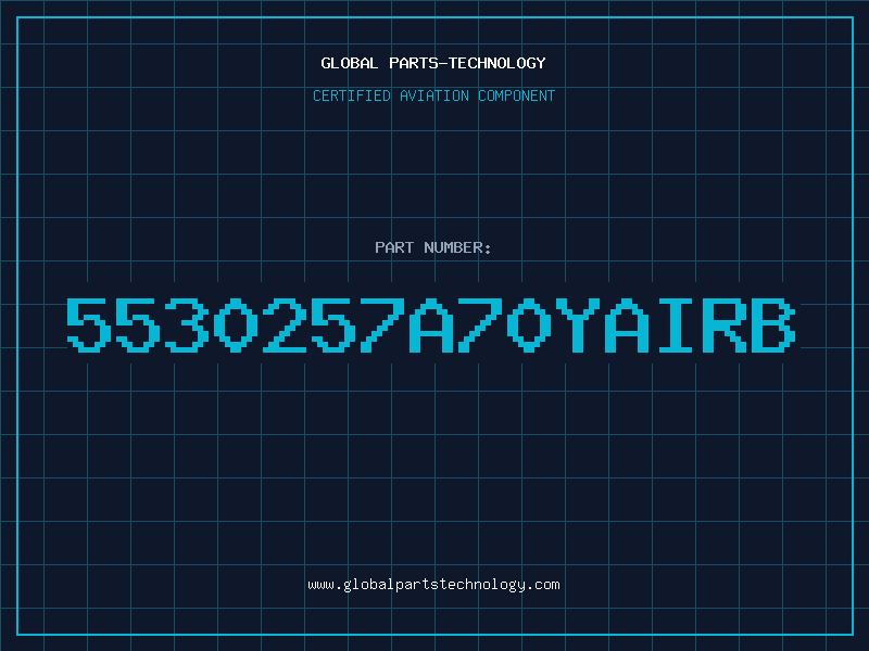 Aviation Part 5530257A70YAIRB