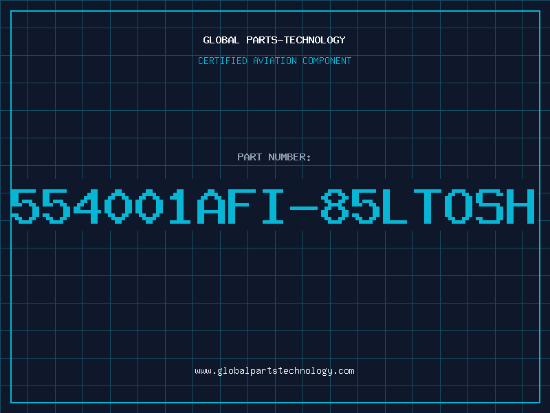 Aviation Part 554001AFI-85LTOSH