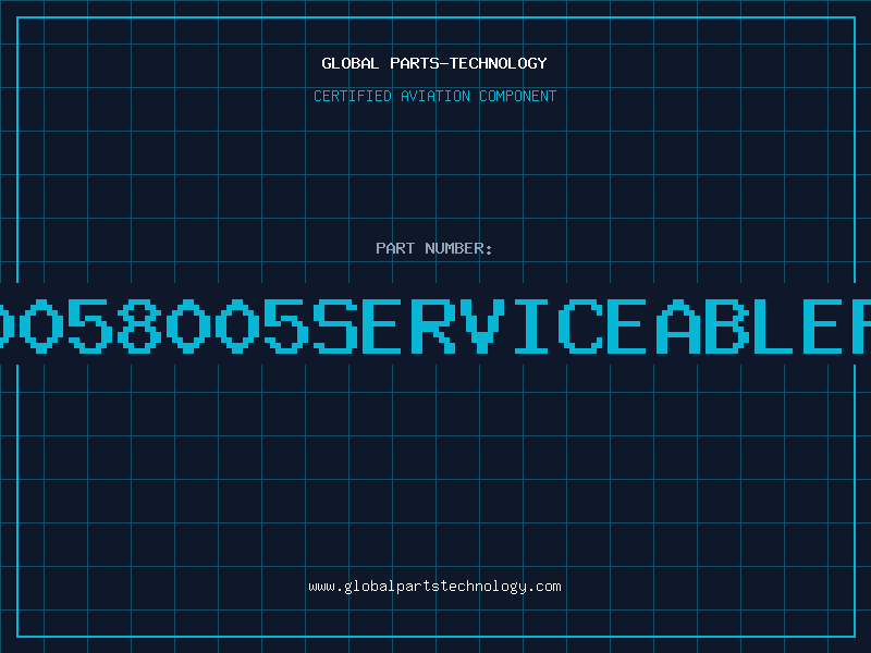 Aviation Part 5540058005serviceablepart