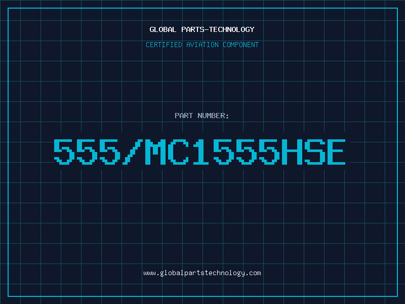 Aviation Part 555/MC1555HSE