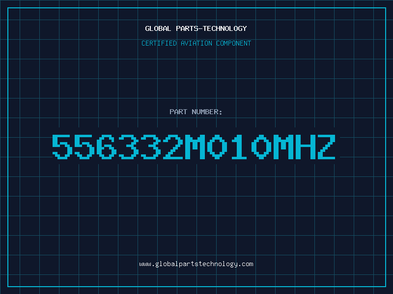 Aviation Part 556332M010MHZ