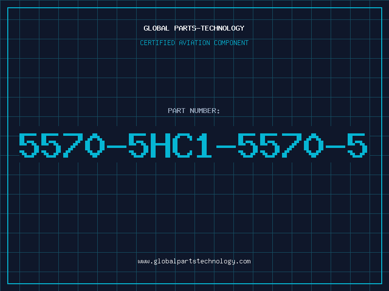 Aviation Part 5570-5HC1-5570-5