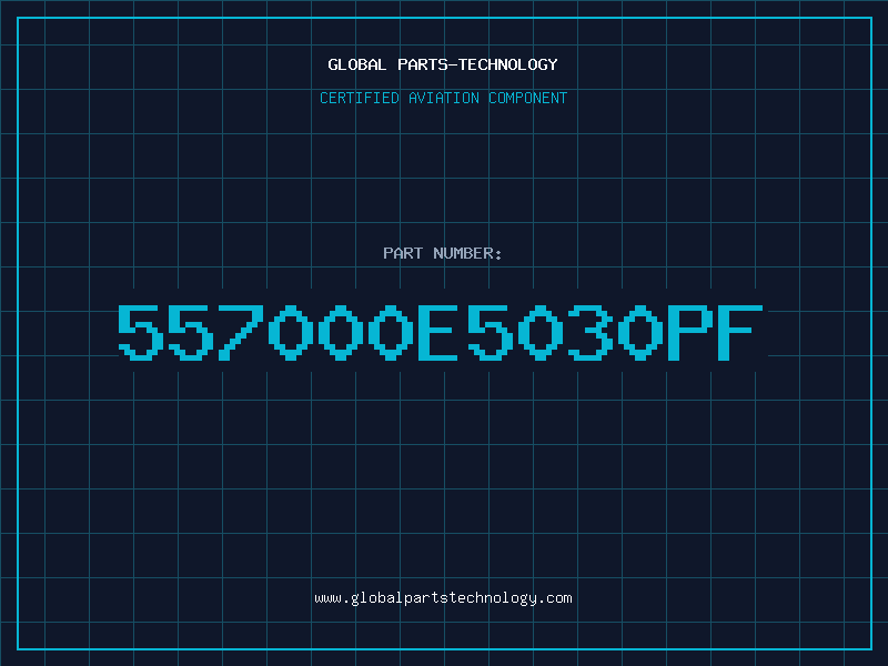 Aviation Part 557000E5030PF