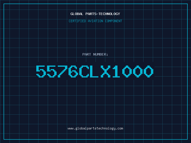 Aviation Part 5576CLX1000