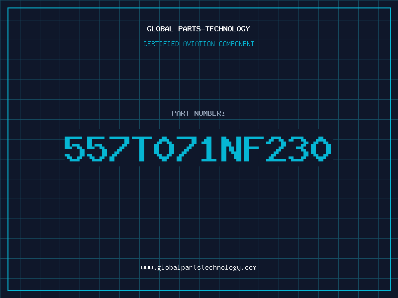 Aviation Part 557T071NF230